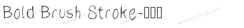 Bold Brush Stroke字体转换